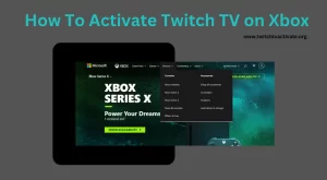 In this Image, How to Activate Twitch TV on Xbox SeriesX Step by Step